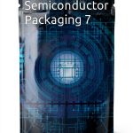 Semiconductor Packaging Volume 7 Kindle eBook TechPress 509‑Page Guide-0